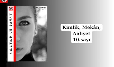 Mekânlar ve Kimlikler üzerine