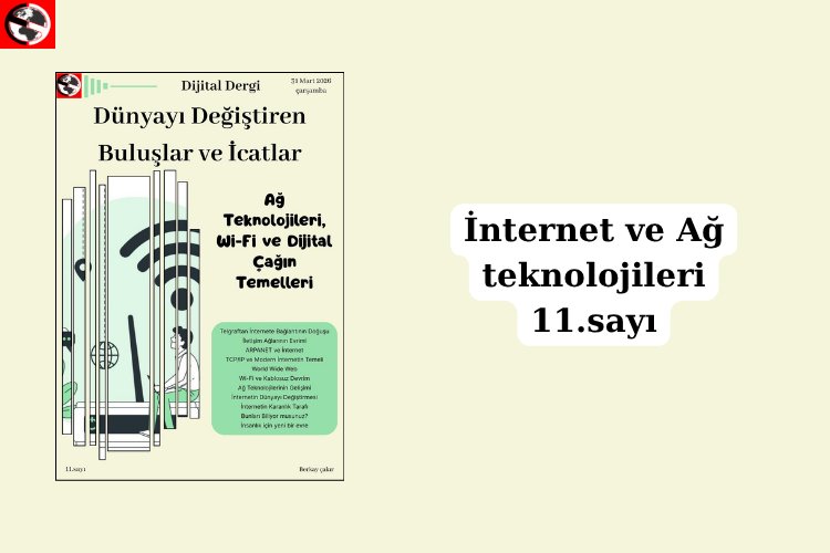 Ağ Teknolojileri, Wi-Fi ve Dijital Çağın Temelleri